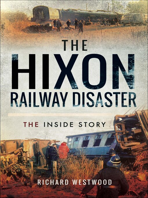 Title details for The Hixon Railway Disaster by Richard Westwood - Available